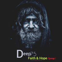Deep75 - Faith &amp; Hope (Lounge) by Deep75