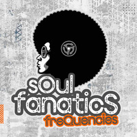 Soul Fanatics FreQuencies Podcast - Episodes