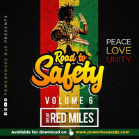 Road to Safety-Vol.6 Dj Red Miles by Power House Djz