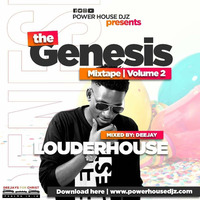 The Genesis Dj LouderHouse by Power House Djz