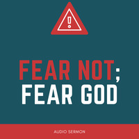 FEAR NOT_ FEAR GOD by Pneuma Ministries International