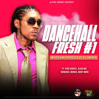 DANCEHALL FRESH MIX#1 by Dj Smash254