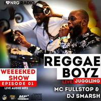 REGGAE BOYZ NRG RADIO LIVE AUDIO EP_01 by Dj Smash254