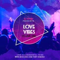  LOVE VIBES VOLUME ONE by Tony Kimaru