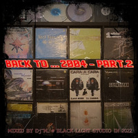 Back To ... 2004 - Part.2 by Dj~M...