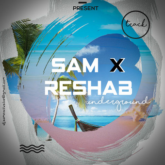 DJ_SAM X RESHAB_