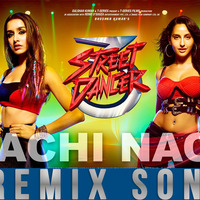 Nachi Nachi Remix | Street Dancer 3D | Hindi Remix 2020 | Dj Shipon by DJ ShiPoN BangladesH