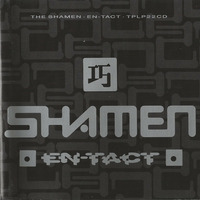 The Shamen - En-Tact [FULL] by smokinfish