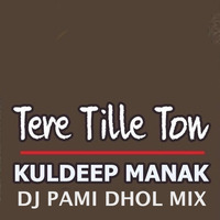 TERE TILLE TOH DJ PAMI DHOL MIX by DJ PAMI SYDNEY