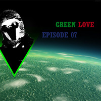 AUGUSTH MOVE IT / EPISODE 07 by Green Love (Radioshow)