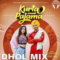 Kurta Pajama Dhol Mix Nirvair Pannu Ft Warval Production New Latest Remix Song by Warval Production