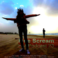 Fine Scream - HM Podcast 23 by HM | KRD Region Community