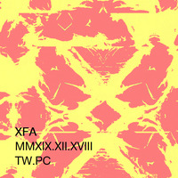MMXIX.XII.XVIII.TW.PC by XFA