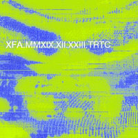 MMXIX.XII.XXIII.TRTC by XFA