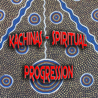 KACHINAS - SPIRITUAL PROGRESSION by Laurent Mayer - DJ BRAINWASHER