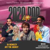2020 POP HITS DJ OCHEEZY X JAY THE JOCKEY by JaytheJockey