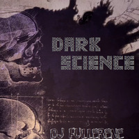 Dark Science with Dj Fullerene Feb 2014 by Fullerene