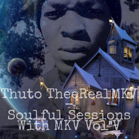 Thuto- Soulful Session Vol V (Dont Listen to Bad Music) by Thuto (TheeRealMKV)