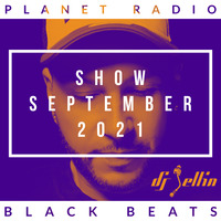DJ JELLIN - Planet Radio Black Beats Show | September 2021 by DJ JELLIN