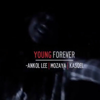Young Forever - Ankol lee ft Mozaya &amp; Sanifah by Tel-A-Fan Music.