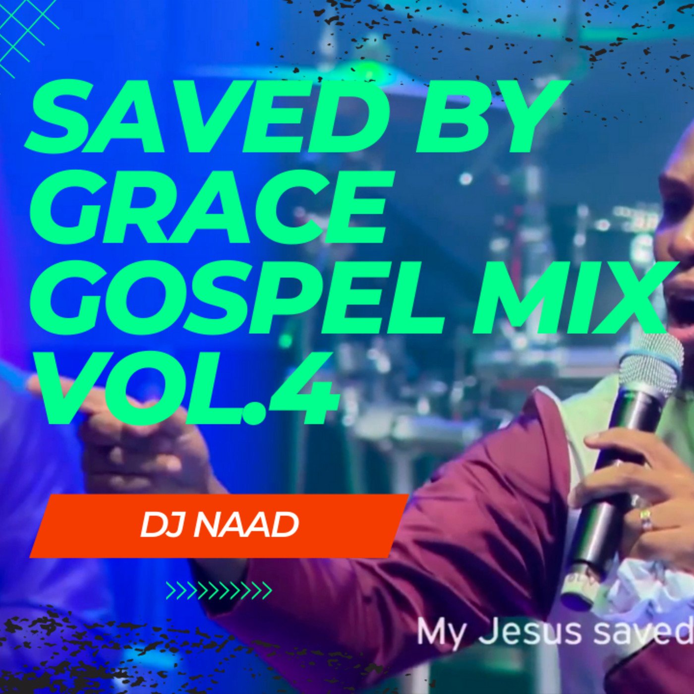 Saved By Grace Gospel Praise and Worship music mix vol.4 by DJ Naad (Video link in description)