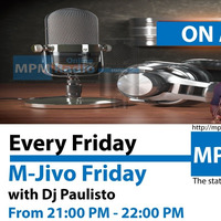 2019.08.09 Mjivo Friday - Paulisto [Musicophile takes off] by MPM Radio