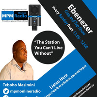 2020.10.18 Ebenezer - Teboho Masimini [Bloemfontein Mighty Creators] by MPM Radio