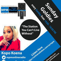 2020.11.22 Sunday Goldies - Kopo Koena [Mr. SenzeleDlhamini] by MPM Radio