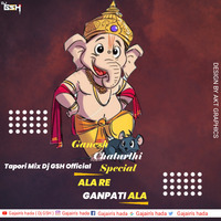 Ala Re Ala Re Ganpati ala + Tapori Dance Mix + By- Dj GSH (hearthis.at) by Gajain S Hada (Dj GSH)