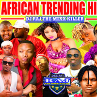 Dj Raj African Trending (Sipangwingwi Mixtape) by Deejay Raj