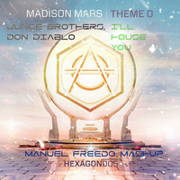 Madison Mars, Jungle Brothers, Don Diablo - Theme O I'll House You (Manuel Freedo Mashup) by Manuel Freedo