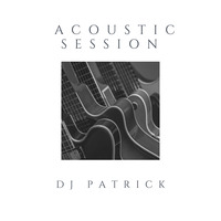 Acoustic Session 2 by Dj Patrick