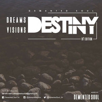Demented Soul - Dreams, Visions &amp; Destiny (19th Edition) by Demented Soul SA