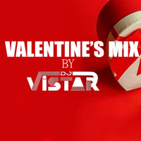 Valentine's Mix by. DJ Vistar by DJ VISTAR