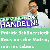 Patrick Schönerstedt: Raus aus der Matrix und rein in das Leben. by Welt der Gesundheit.tv