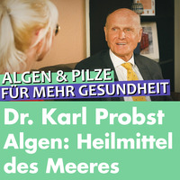 Dr. Karl Probst: Heilmittel des Meeres &amp; Nahrung für die Gesundheit. Was wir von der Natur lernen! by Welt der Gesundheit.tv