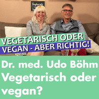 Dr. med. Udo Böhm : Vegetarisch oder vegan - Fleischlos essen, aber richtig by Welt der Gesundheit.tv