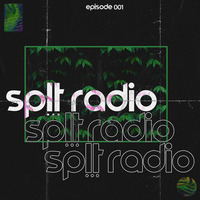 SPLT RADIO | Episode 001 by SPLT