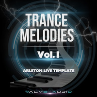 TranceMelodies Vol.1 Ableton Template - Valve Audio by Ableton Templates