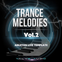 TranceMelodies Vol.2 Ableton Template -Valve Audio by Ableton Templates