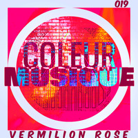 VERMILION ROSE (Original Mix) [COLEUR019] by Coleur Musique