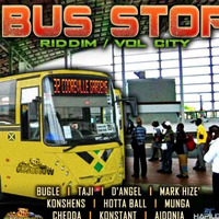 Bus Stop Riddim mix #THEHYPEKING ent by Ellah_tha_Deejay