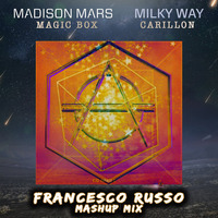Magic Box &amp; Madison Mars - Milky Carrillon (Francesco Russo Mashup Mix) [FREE DOWNLOAD] by Francesco Russo