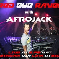 Red Eye Raves with Afrojack (tracklist in description) by Red Eye FM