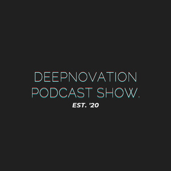 DEEPNOVATION Podcast Show