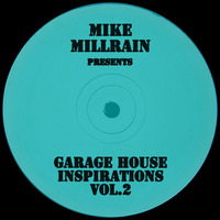 Garage House Inspirations Vol.2 by deepnbumpy
