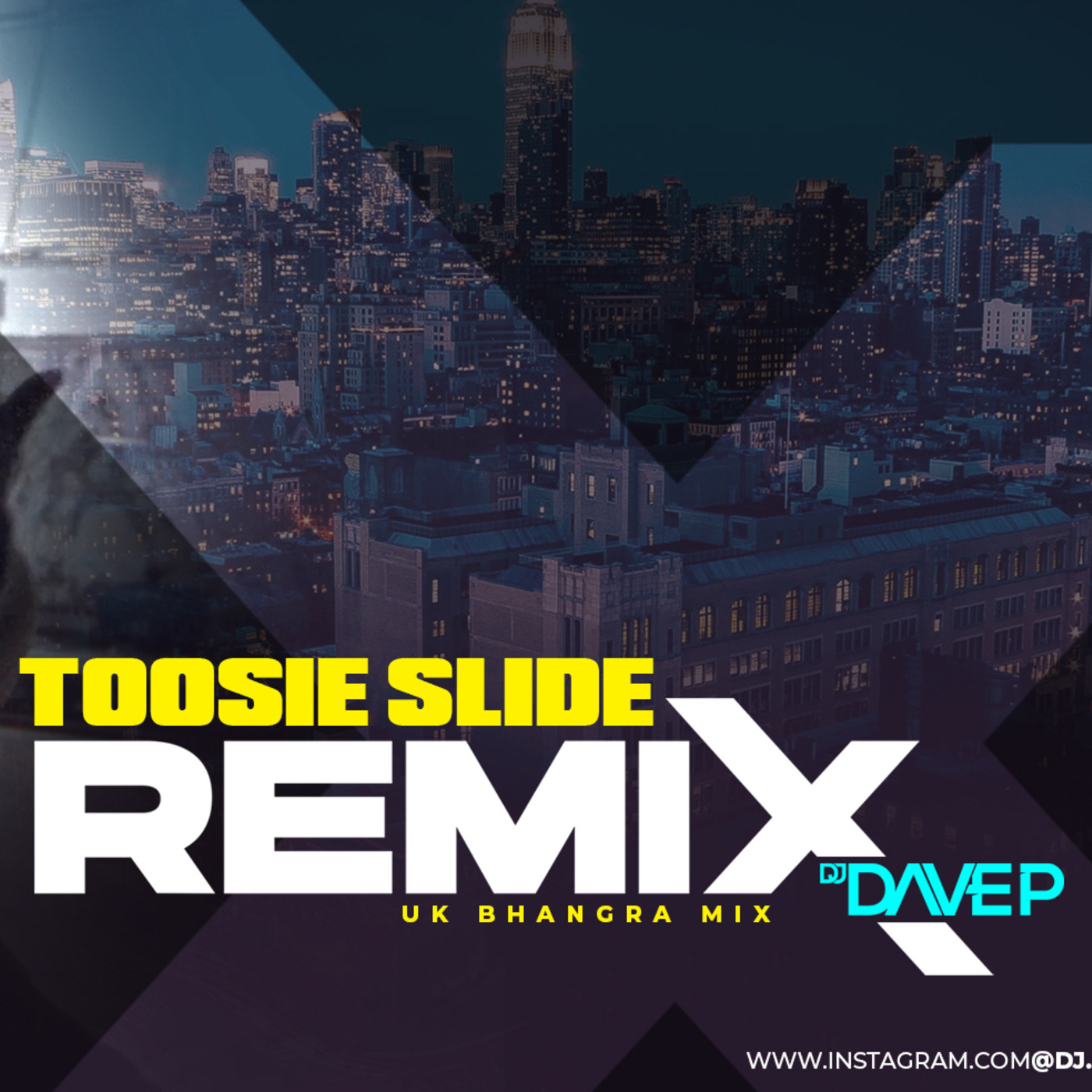 Toosie Slide UK Bhangra Remix (DJ Dave NYC)