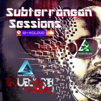 Subterranean Sessions TNR Dance 16.5.2020 by TrueNorthRadio