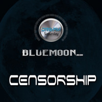 Bluemoon 2020 - Censorship by TrueNorthRadio