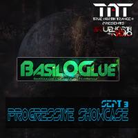Progressive Showcase (Basil O'glue) - Basil O'glue by TrueNorthRadio